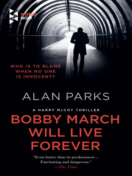 Title details for Bobby March Will Live Forever by Alan Parks - Available